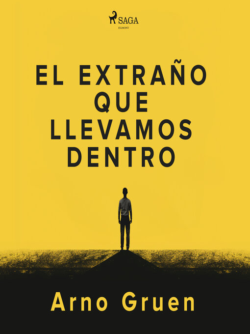 Title details for El extraño que llevamos dentro by Arno Gruen - Available
